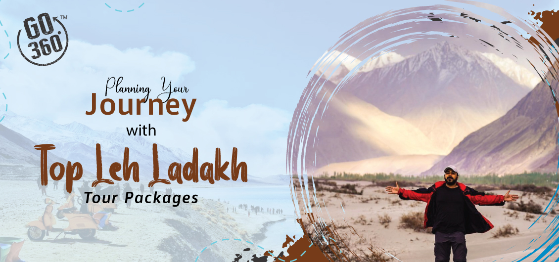 Planning Your Journey with Leh Ladakh Tour Package