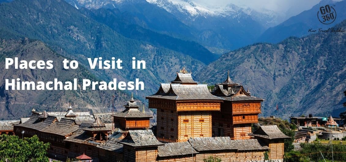 Places to Visit in Himachal Pradesh
