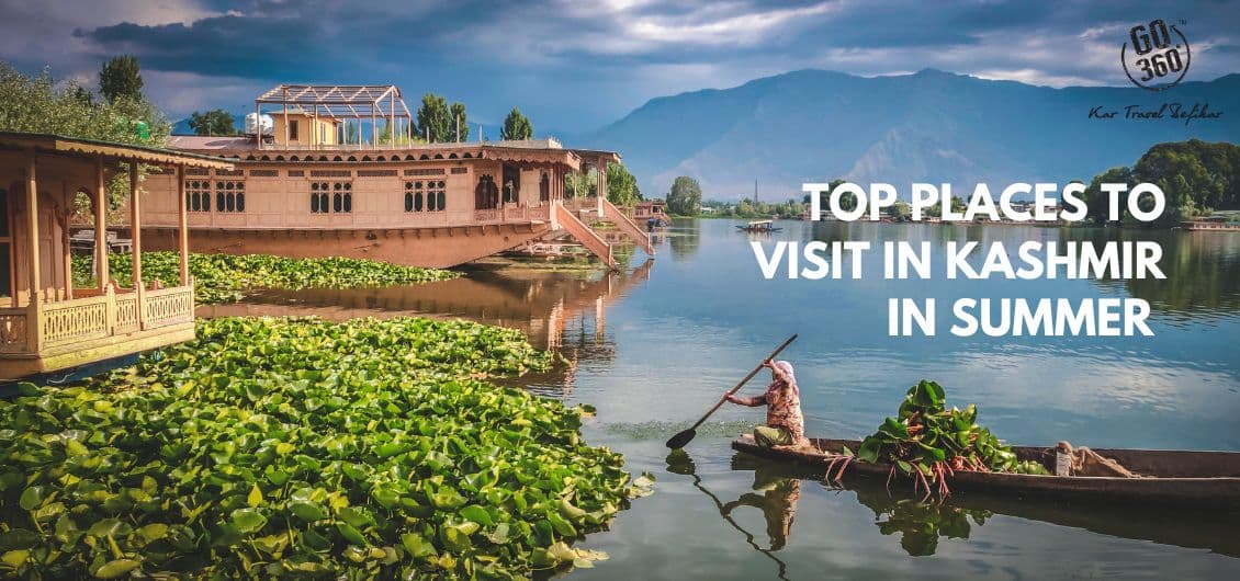 Top Places to Visit in Kashmir in Summer