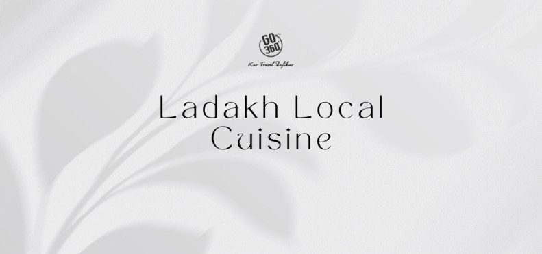 Traditional cuisine of Leh Ladakh