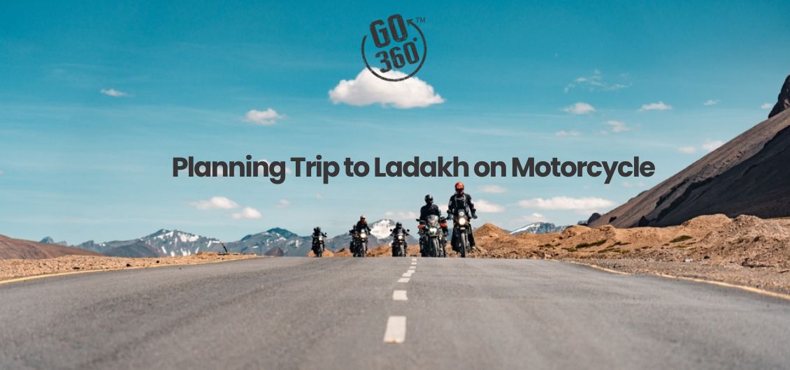 Planning a Trip to Ladakh on Motorcycle